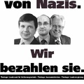 Alle reden von Nazis. Wir bezahlen sie.