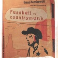 Fußball vs. Countrymusik