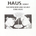Gebt und ein Haus, sonst suchen wir uns selbst eins aus